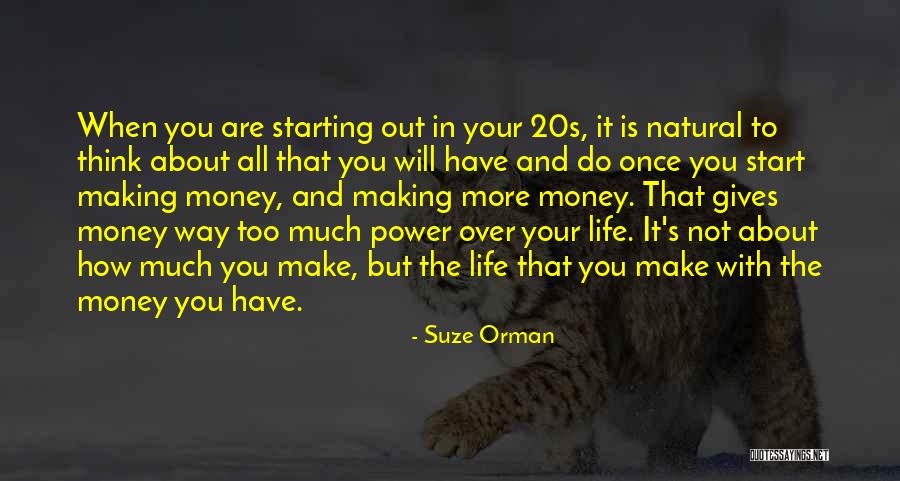 Making Your Way In Life Quotes By Suze Orman Making Your Way In Life Quotes By Suze Orman
