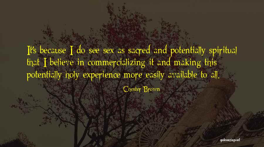 Making Yourself Available Quotes By Chester Brown