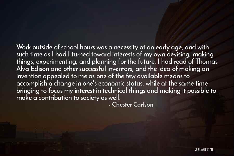 Making Yourself Available Quotes By Chester Carlson Making Yourself Available Quotes By Chester Carlson