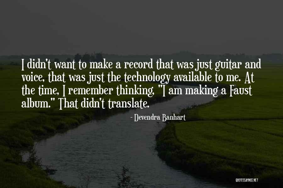 Making Yourself Available Quotes By Devendra Banhart