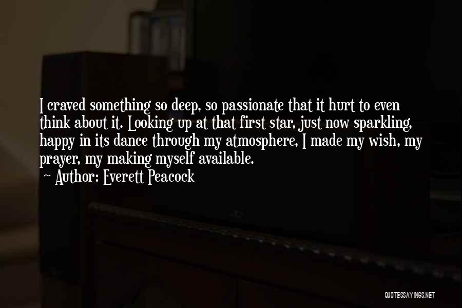 Making Yourself Available Quotes By Everett Peacock