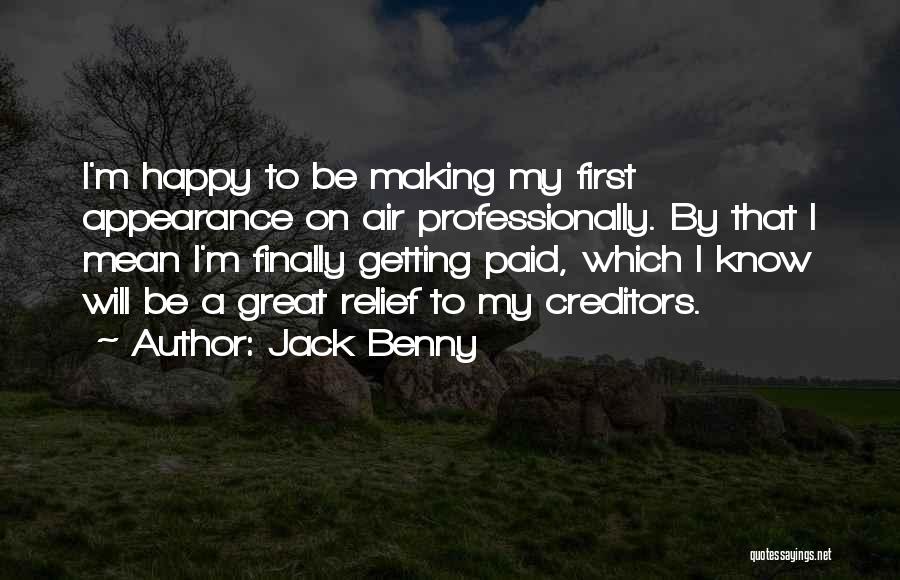 Making Yourself Happy First Quotes By Jack Benny