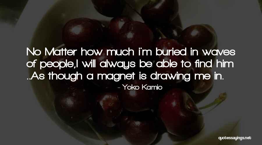 Makino Quotes By Yoko Kamio Makino Quotes By Yoko Kamio