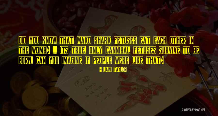 Mako Sharks Quotes By Laini Taylor Mako Sharks Quotes By Laini Taylor