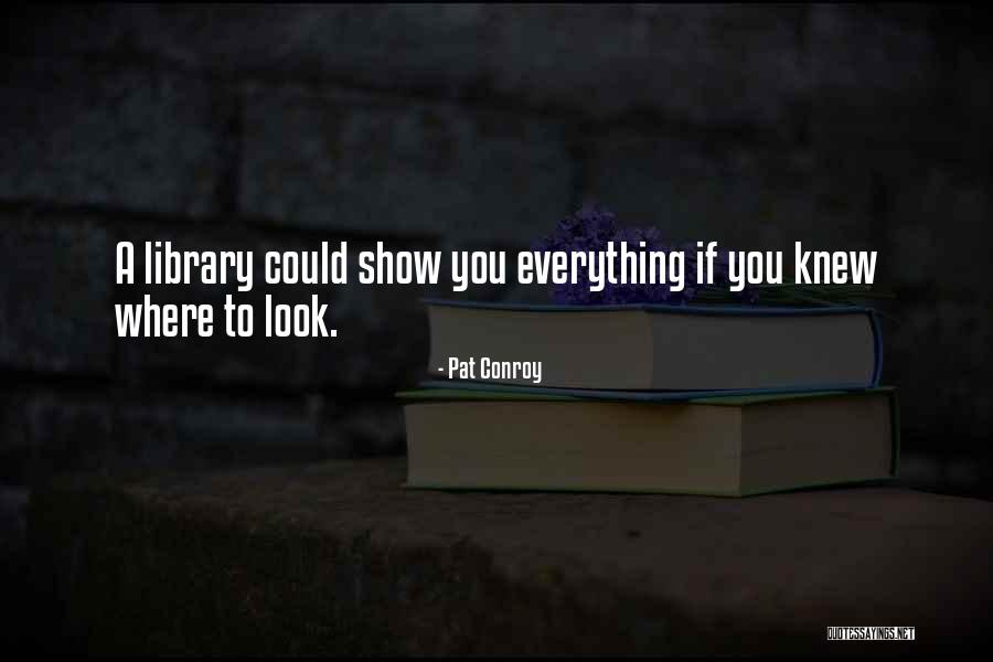 Makoanyane Barracks Quotes By Pat Conroy Makoanyane Barracks Quotes By Pat Conroy