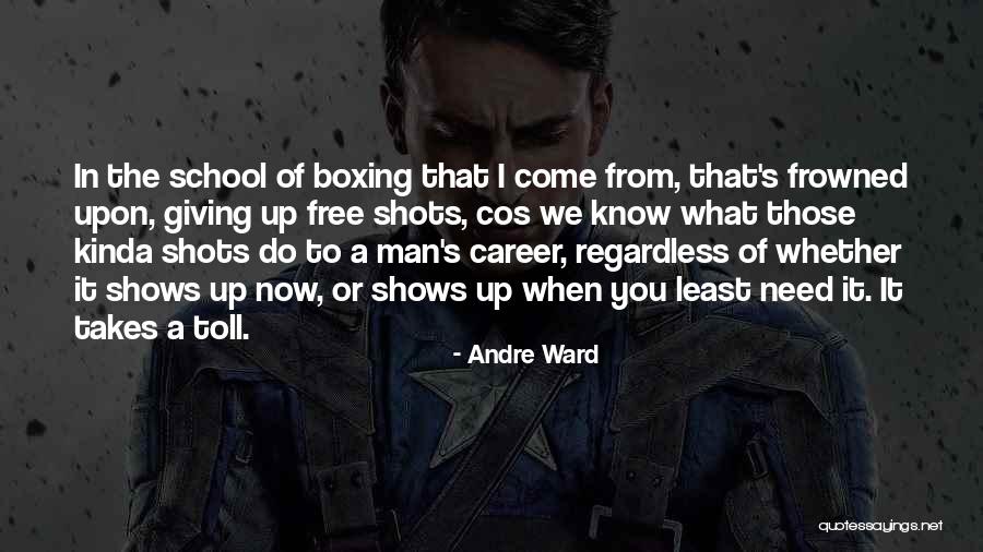 Makoto Shishio Quotes By Andre Ward Makoto Shishio Quotes By Andre Ward
