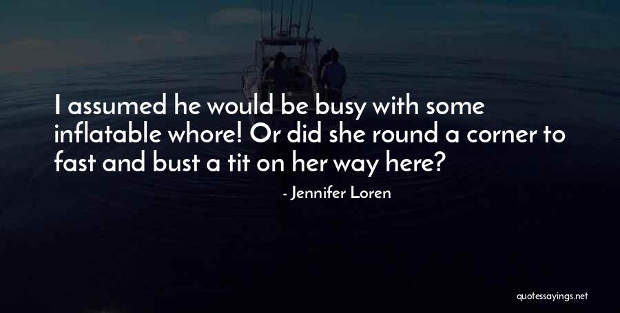 Maksadin Quotes By Jennifer Loren Maksadin Quotes By Jennifer Loren