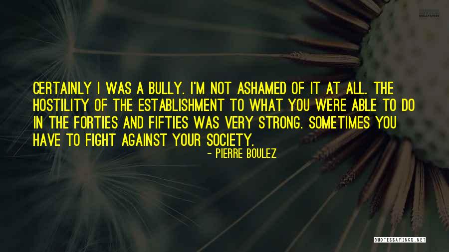 Maksiat Remaja Quotes By Pierre Boulez Maksiat Remaja Quotes By Pierre Boulez