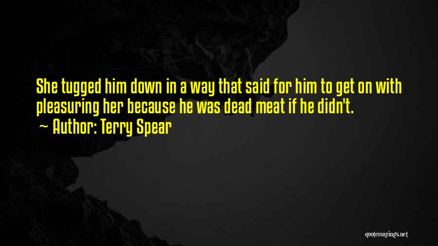 Maksymiuk Jerzy Quotes By Terry Spear