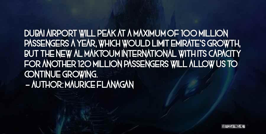 Maktoum Quotes By Maurice Flanagan