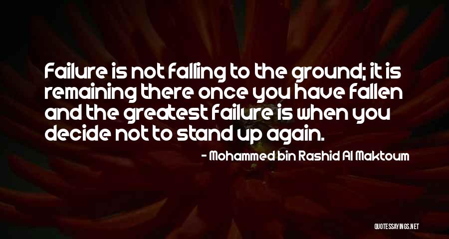 Maktoum Rashid Quotes By Mohammed Bin Rashid Al Maktoum Maktoum Rashid Quotes By Mohammed Bin Rashid Al Maktoum
