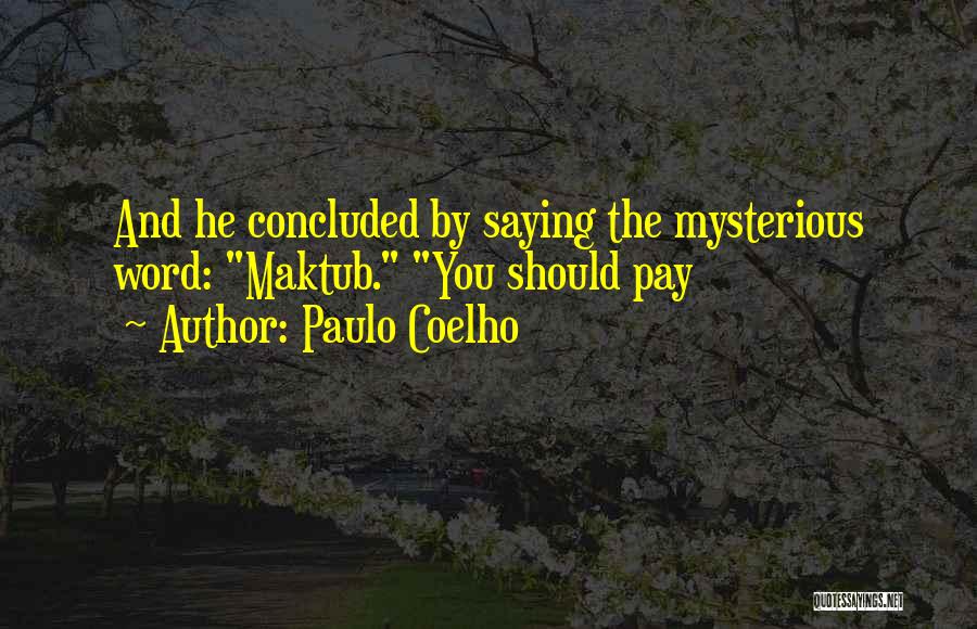 Maktub Quotes By Paulo Coelho