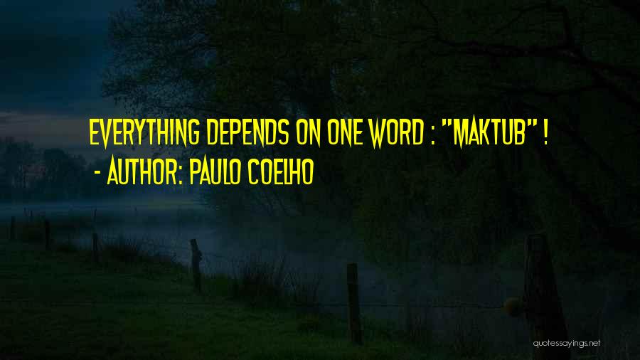 Maktub Quotes By Paulo Coelho