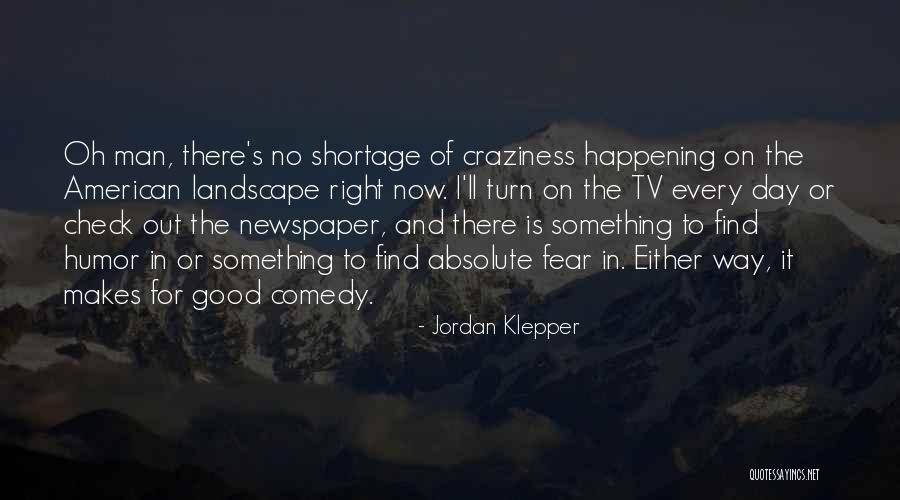 Makuakane Quotes By Jordan Klepper Makuakane Quotes By Jordan Klepper