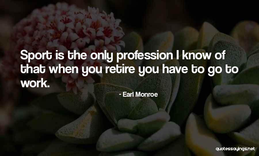 Makura Quotes By Earl Monroe Makura Quotes By Earl Monroe