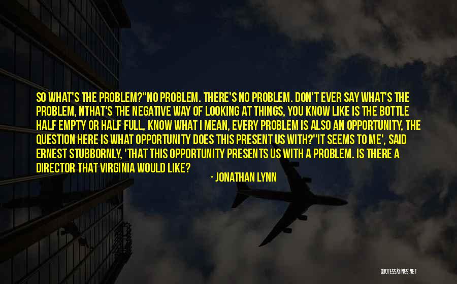 Mal Humor Ou Quotes By Jonathan Lynn Mal Humor Ou Quotes By Jonathan Lynn