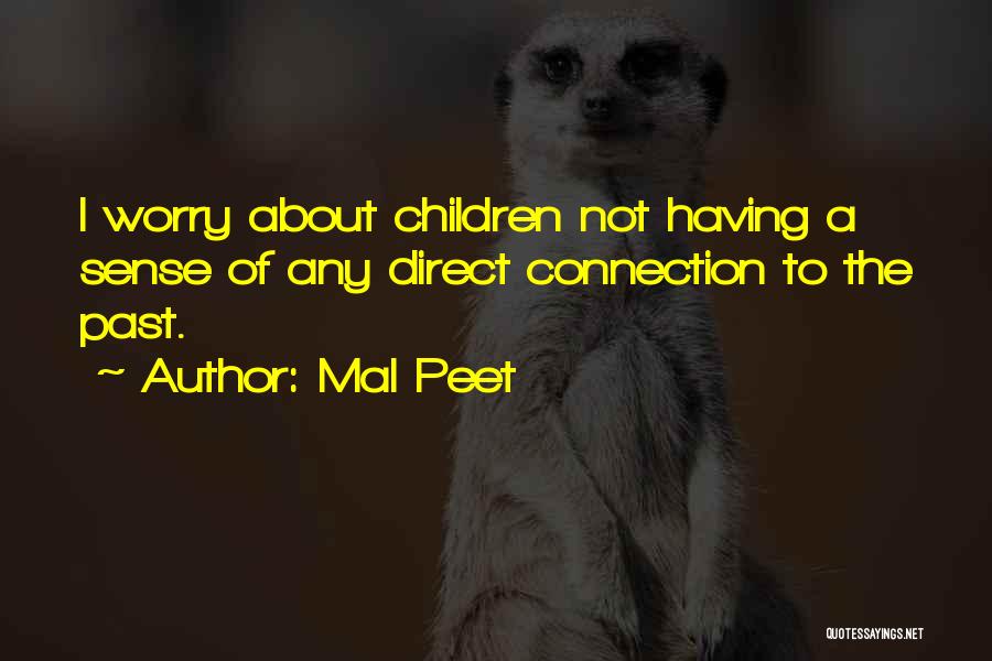 Mal Peet Quotes 1569499