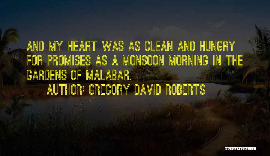 Malabar Quotes By Gregory David Roberts