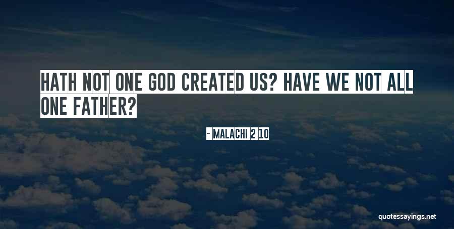 Malachi 2 10 Quotes 1451195 Malachi 2 10 Quotes 1451195