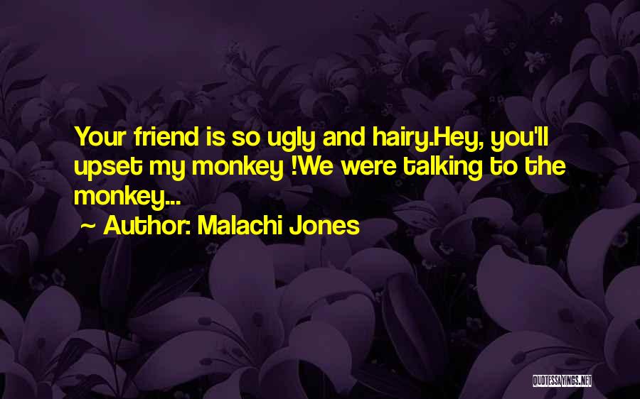 Malachi Jones Quotes 1856932