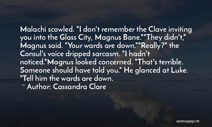 Malachi Quotes By Cassandra Clare