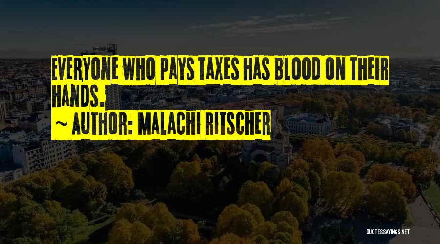 Malachi Quotes By Malachi Ritscher