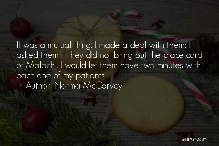 Malachi Quotes By Norma McCorvey
