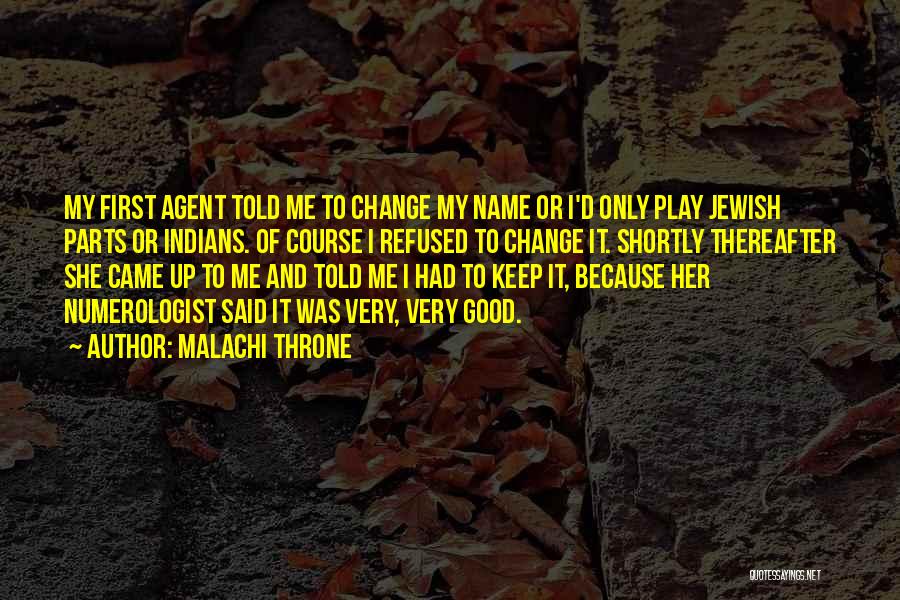 Malachi Throne Quotes 469071