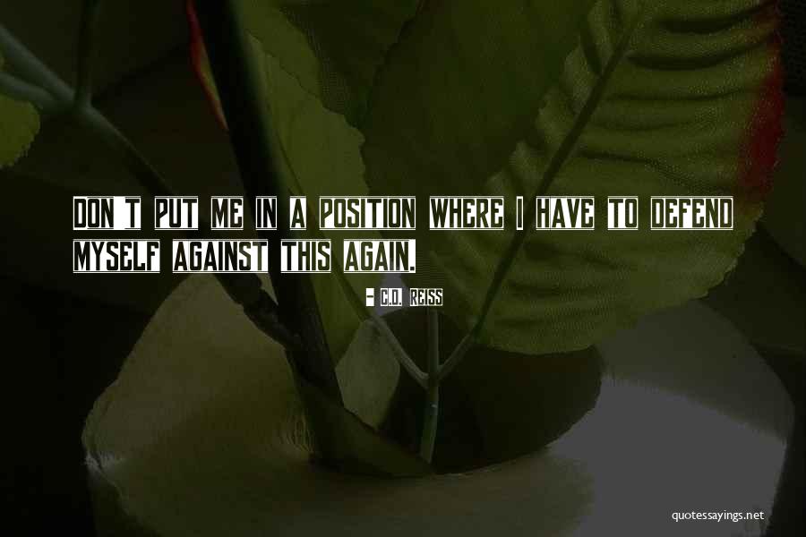 Malachowski Son Quotes By C.D. Reiss Malachowski Son Quotes By C.D. Reiss