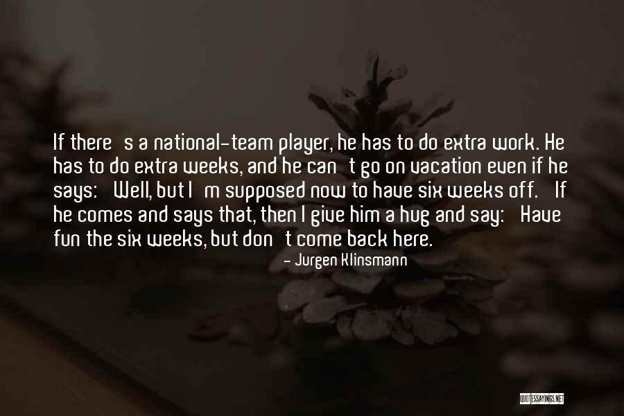 Malachy Browne Quotes By Jurgen Klinsmann Malachy Browne Quotes By Jurgen Klinsmann
