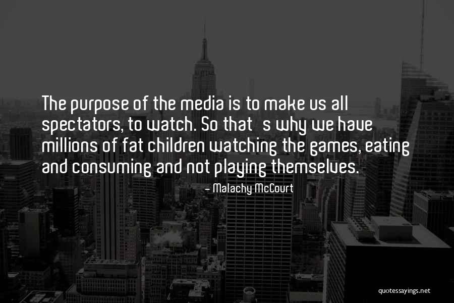 Malachy McCourt Quotes 1935430 Malachy McCourt Quotes 1935430