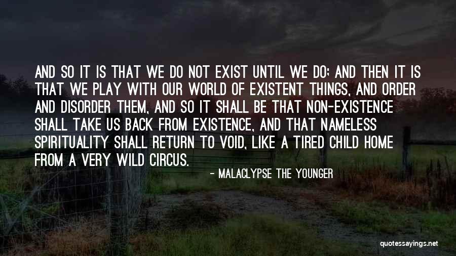 Malaclypse The Younger Quotes 1073985