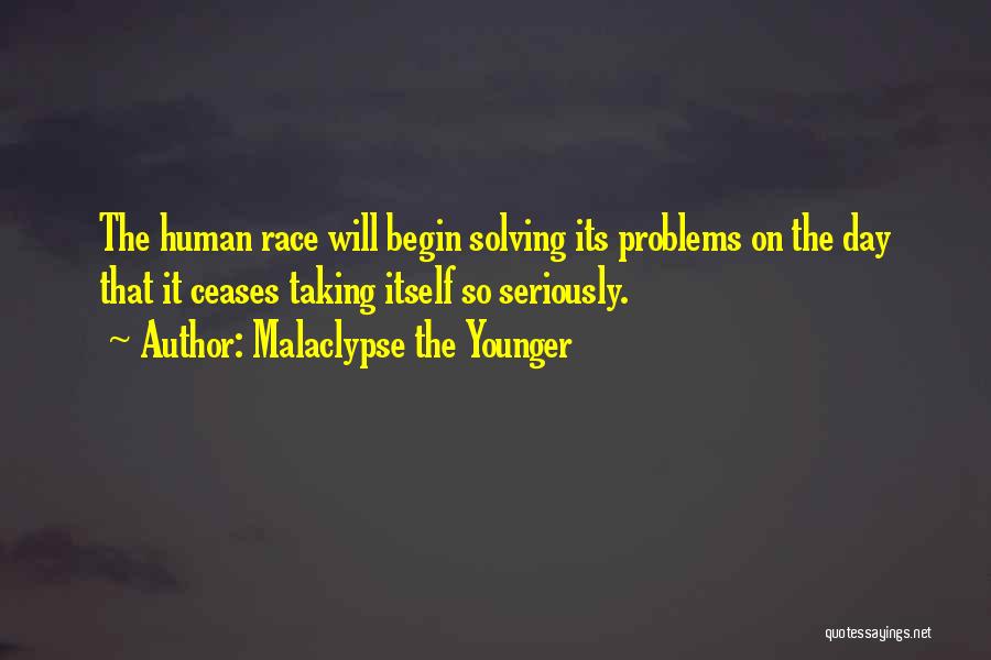 Malaclypse The Younger Quotes 1489770