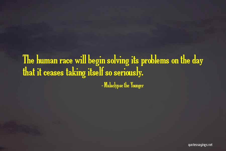 Malaclypse The Younger Quotes 1489770