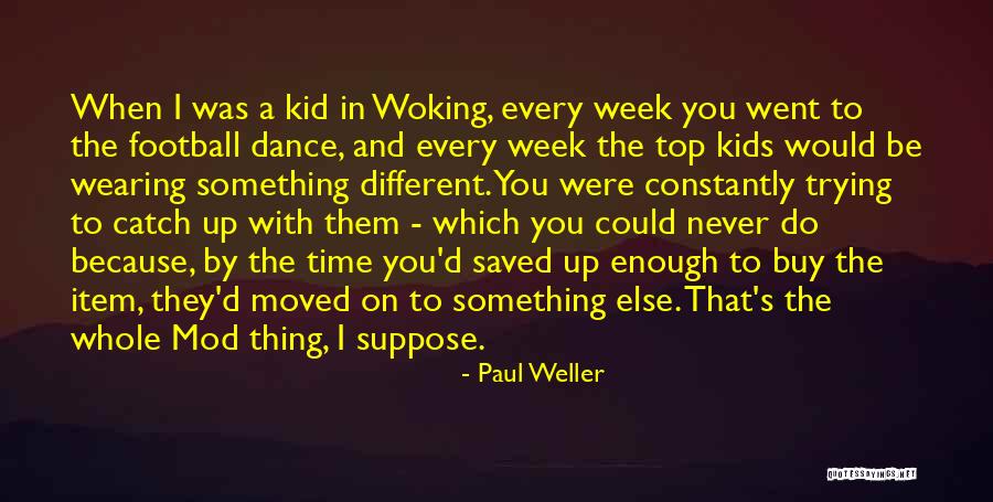 Maladies Infectieuses Quotes By Paul Weller Maladies Infectieuses Quotes By Paul Weller