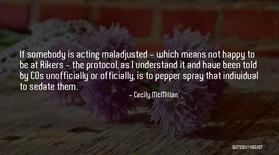 Maladjusted Quotes By Cecily McMillan