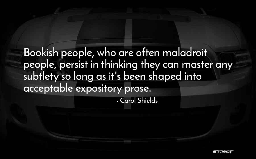 Maladroit Quotes By Carol Shields