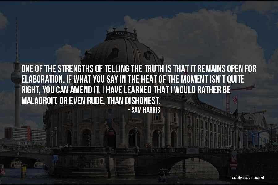 Maladroit Quotes By Sam Harris