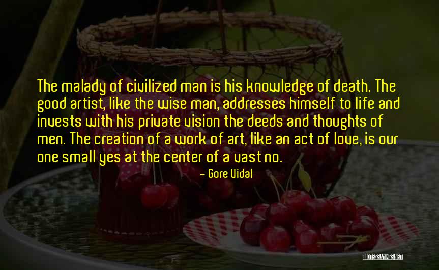 Malady Of Death Quotes By Gore Vidal Malady Of Death Quotes By Gore Vidal