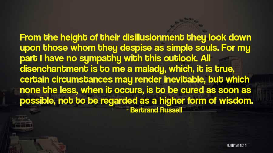 Malady Quotes By Bertrand Russell