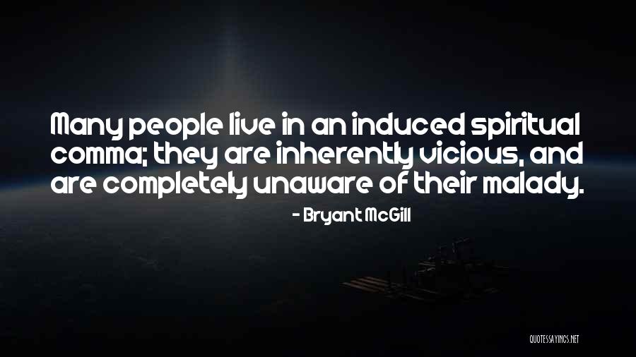 Malady Quotes By Bryant McGill Malady Quotes By Bryant McGill
