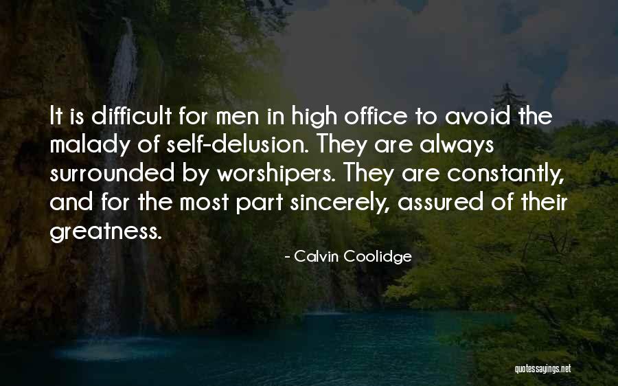 Malady Quotes By Calvin Coolidge