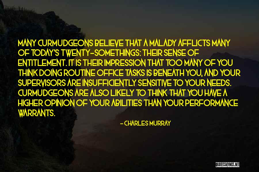 Malady Quotes By Charles Murray