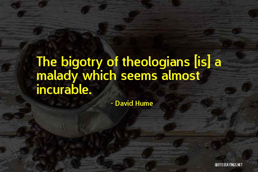 Malady Quotes By David Hume Malady Quotes By David Hume