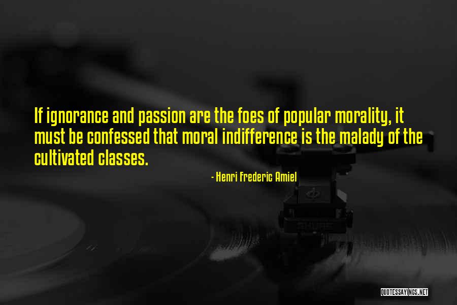 Malady Quotes By Henri Frederic Amiel Malady Quotes By Henri Frederic Amiel