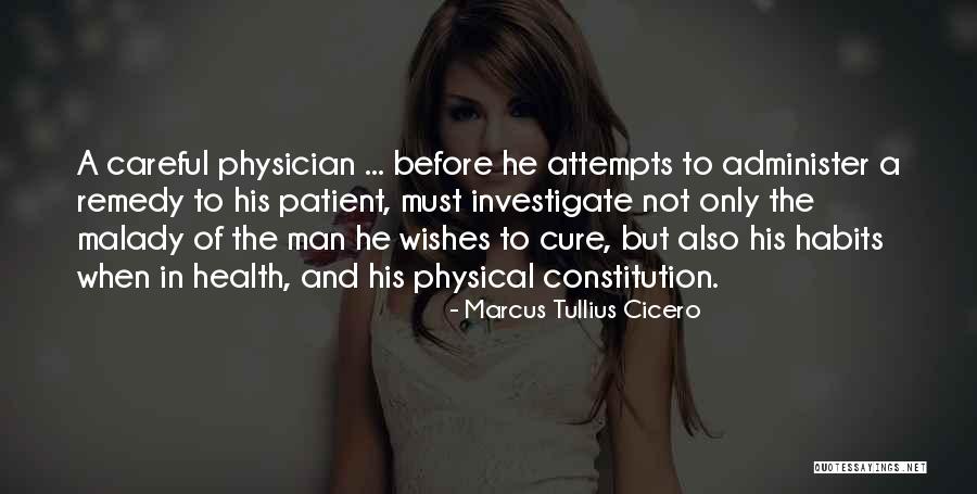 Malady Quotes By Marcus Tullius Cicero