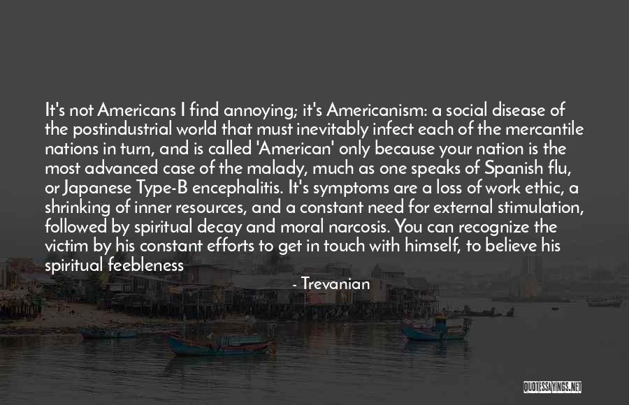 Malady Quotes By Trevanian Malady Quotes By Trevanian
