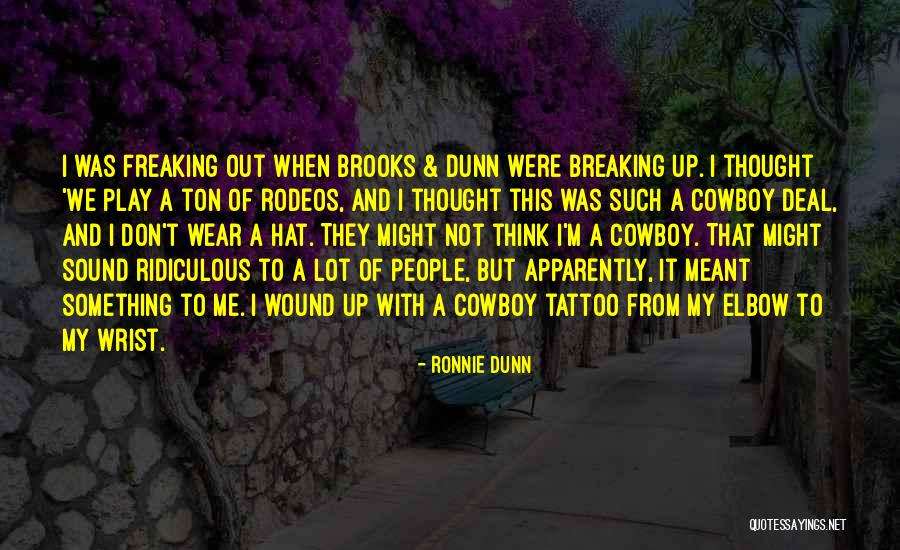 Malafaia Viana Quotes By Ronnie Dunn Malafaia Viana Quotes By Ronnie Dunn
