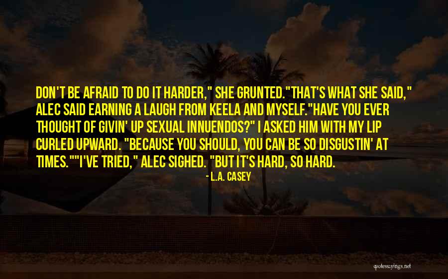 Malagic Divani Quotes By L.A. Casey Malagic Divani Quotes By L.A. Casey