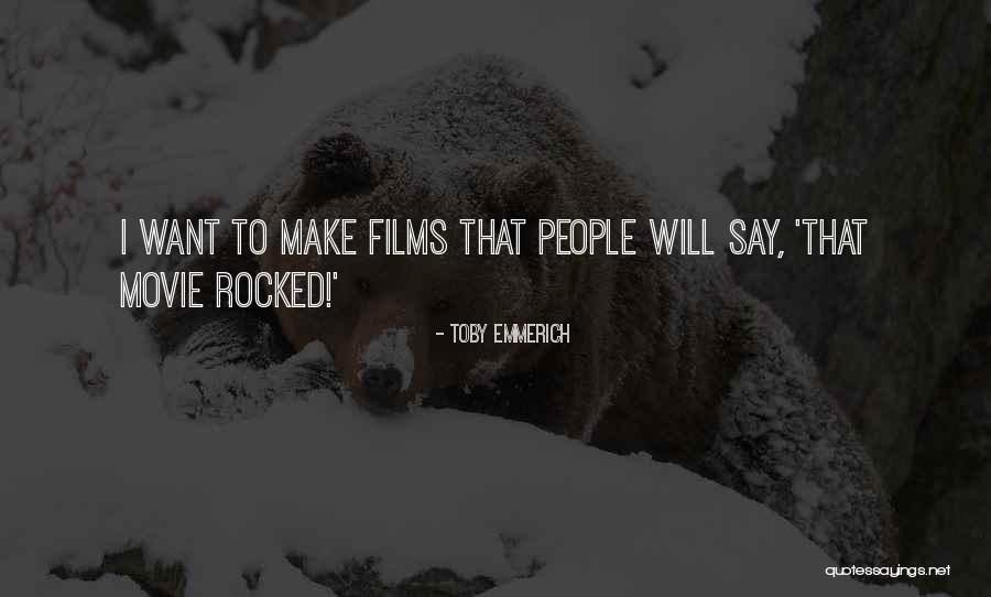 Malagradecido O Quotes By Toby Emmerich Malagradecido O Quotes By Toby Emmerich